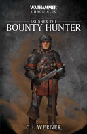 Warhammer Chronicles Brunner The Bountyhunter