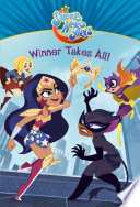 Winner Takes All! (DC Super Hero Girls)