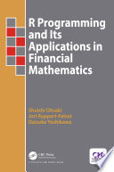R Programming and Its Applications in Financial Mathematics