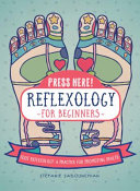 Press Here  Reflexology for Beginners Book