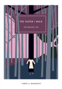 The Faster I Walk, The Smaller I Am (Norwegian Literature Series)