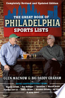The Great Book of Philadelphia Sports Lists  Completely Revised and Updated Edition 