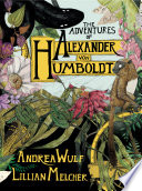 The Adventures of Alexander Von Humboldt Book