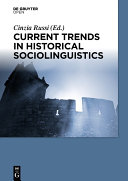 Current Trends in Historical Sociolinguistics