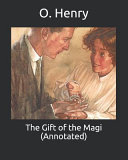 The Gift of the Magi  Annotated 