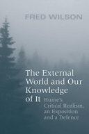 The External World and Our Knowledge of it: Hume's Critical ...