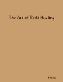The Art of Reiki Healing