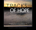 Tracks of Hope: The Forgotten Story of America's Runaway Train and How We Can Get Back On Track