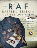The RAF Battle of Britain Fighter Pilot's Kitbag