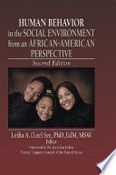 Human Behavior in the Social Environment from an African American Perspective Book