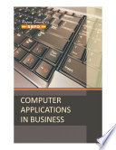 Computer Applications In Business by Dr. Sandeep Srivastava, Dr. Mirza Shab Shah, Er. Meera Goyal ( SBPD Publications )