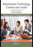 Information Technology Control and Audit, Third Edition