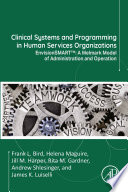 Clinical Systems and Programming in Human Services Organizations