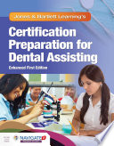Jones   Bartlett Learning   s Certification Preparation for Dental Assisting  Enhanced Edition
