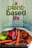 A Plant Based Life Book