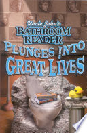 Uncle John s Bathroom Reader Plunges Into Great Lives