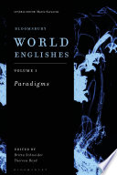 Bloomsbury World Englishes Volume 1: Paradigms PDF Book By Britta Schneider,Theresa Heyd,Mario Saraceni