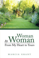 Read Pdf Woman to Woman  From My Heart to Yours