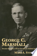 George C. Marshall : Soldat-Homme d’État du Siècle Américain