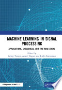 Machine Learning in Signal Processing