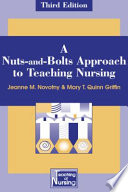 A Nuts and Bolts Approach to Teaching Nursing Book