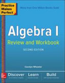 Practice Makes Perfect Algebra I Review and Workbook  Second Edition Book PDF