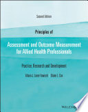 Principles of Assessment and Outcome Measurement for Allied Health Professionals Book