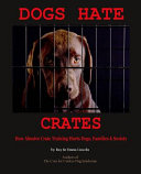 Dogs Hate Crates Book PDF