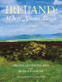 Ireland: Where Stories Begin