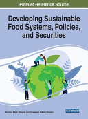 Developing Sustainable Food Systems, Policies, and Securities