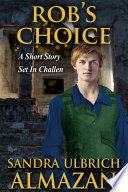 Rob s Choice  A Short Story Set in Challen