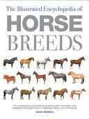 The Illustrated Encyclopedia of Horse Breeds