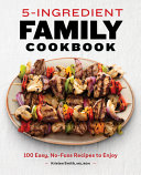 5 Ingredient Family Cookbook