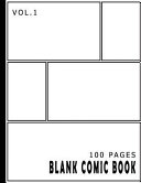 Blank Comic Book 100 Pages - Size 8. 5 X 11 Inches Volume 1