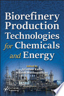 Biorefinery Production Technologies for Chemicals and Energy Book