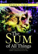 The Sum of All Things: Connecting with the Spirit and God in Us All