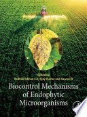 Biocontrol mechanisms of endophytic microorganisms /