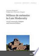 Milieux de Mémoire in Late Modernity