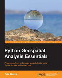 Python Geospatial Analysis Essentials