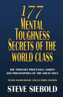 177 Mental Toughness Secrets of the World Class Book