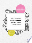 The Ultimate Gluten Free  Dairy Free Collection