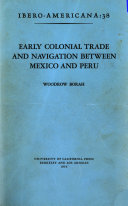 Early Colonial Trade And Navigation Between Mexico And Peru