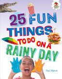 25 Fun Things to Do on a Rainy Day [Pdf/ePub] eBook