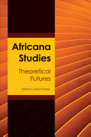 Africana Studies  Theoretical Futures Book