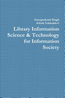 Library Information Science & Technology for Information Society