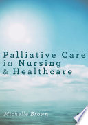 Palliative Care in Nursing and Healthcare Book