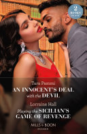 An Innocent's Deal With The Devil / Playing The Sicilian's Game Of Revenge (Mills & Boon Modern)
