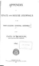 Appendix to the House and Senate Journals of the General Assembly, State of Missouri