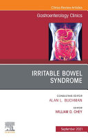 Irritable Bowel Syndrome, An Issue of Gastroenterology Clinics of North America, E-Book