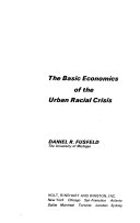 The Basic Economics of the Urban Racial Crisis Book